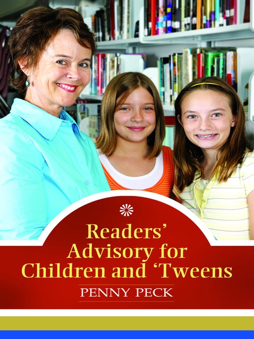 Title details for Readers' Advisory for Children and 'Tweens by Penny Peck - Available